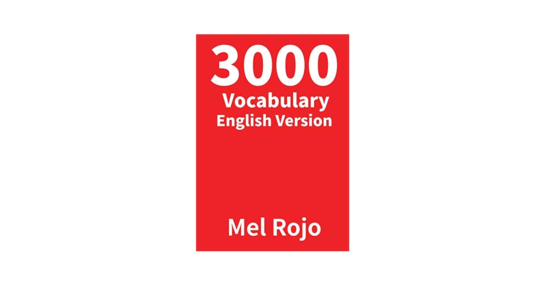 3000 Vocabulary English Version: Mel Rojo: 9781922392008
