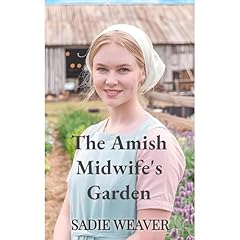 The Amish Midwife's Garden Audiolibro Por Sadie Weaver arte de portada