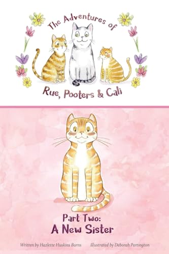 A New Sister (Adventures of Rue, Pooters & Cali)
