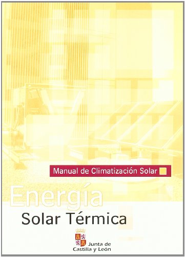 Energía solar térmica : manual de climatización solar