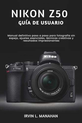 Guide Nikon Z50 manuel d'utilisation complet pour hybride - 2