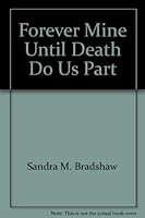 Forever Mine Until Death Do Us Part 0965915034 Book Cover