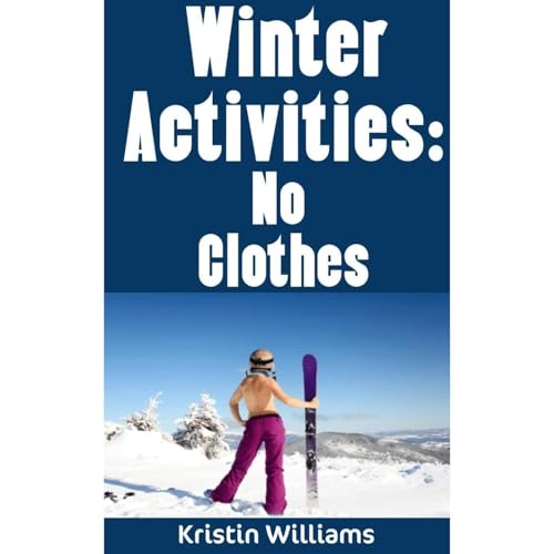 Winter Activities: No Clothes by Kristin Williams episode artwork