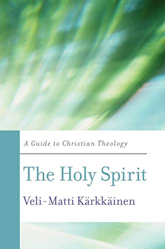 The Holy Spirit: A Guide To Christian Theology (Basic Guides To Christian Theology) #TOP4