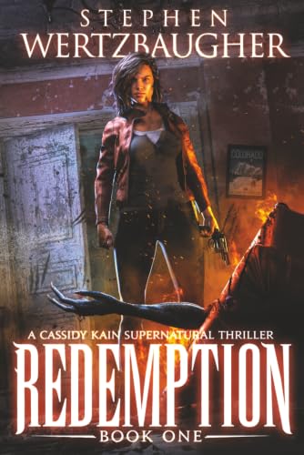 Redemption: A Cassidy Kain Supernatural Thriller (Cassidy Kain Chronicles)