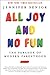 All Joy and No Fun: The Paradox of Modern Parenthood