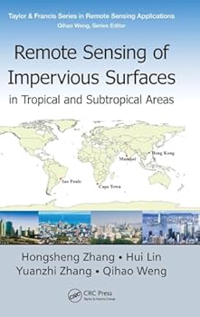 Hardcover Remote Sensing of Impervious Surfaces in Tropical and Subtropical Areas Book