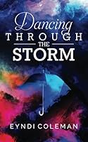 Dancing Through the Storm 1737224208 Book Cover