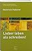Produktbild Lieber leben als schreiben!