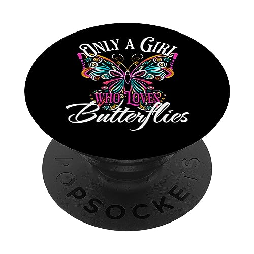 Only A Girl Who Loves Butterflies - Funny Butterfly PopSockets Swappable PopGrip, Black