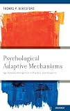 Psychological Adaptive Mechanisms: Ego Defense Recognition in Practice and Research