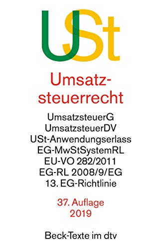 Umsatzsteuerrecht: Umsatzsteuergesetz mit Umsatzsteuer-Durchführungsverordnung, Umsatzsteuer-Anwend Umsatzsteuerrecht: Umsatzsteuergesetz mit Umsatzsteuer-Durchführungsverordnung, Umsatzsteuer-Anwend