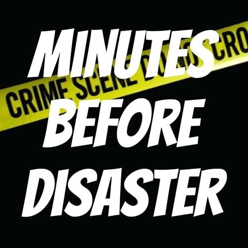 Minutes Before Disaster #1