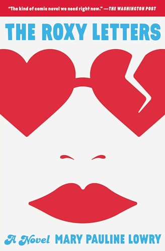 The Roxy Letters: A Novel