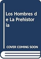 Los Hombres de la Prehistoria (Preguntas/Respuestas Junior) 8426330924 Book Cover