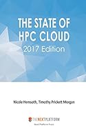The State of HPC Cloud: 2017 Edition 0692836187 Book Cover