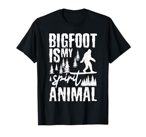 Bigfoot Is My Spirit Animal Lovers Funny Sasquatch Saying T-Shirt