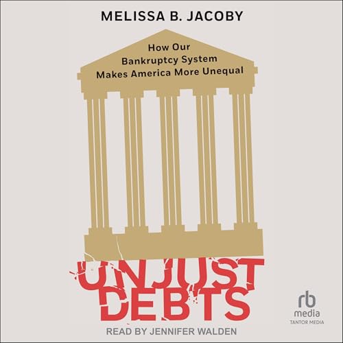 Unjust Debts by Melissa B. Jacoby episode artwork