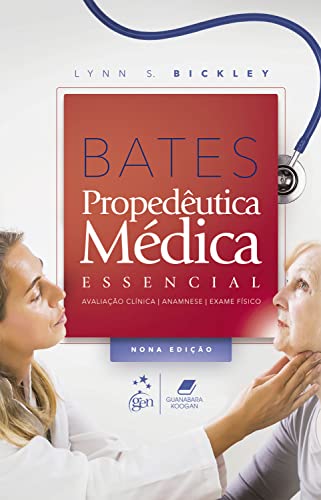 Bates – Propedêutica médica essencial: