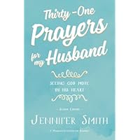Thirty-One Prayers For My Husband