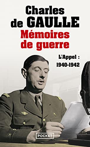 Mémoires de guerre - L'appel : 1940-1942