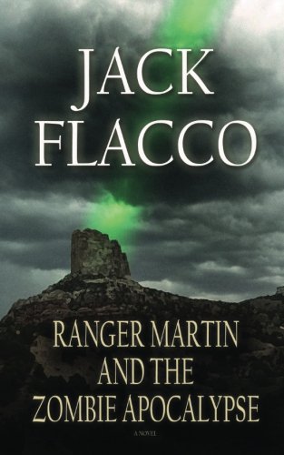 Ranger Martin and the Zombie Apocalypse