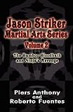  Jason Striker Martial Arts Series Volume 2: The Bamboo Bloodbath and Ninja\'s Revenge