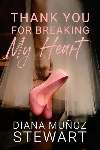 Thank You For Breaking My Heart