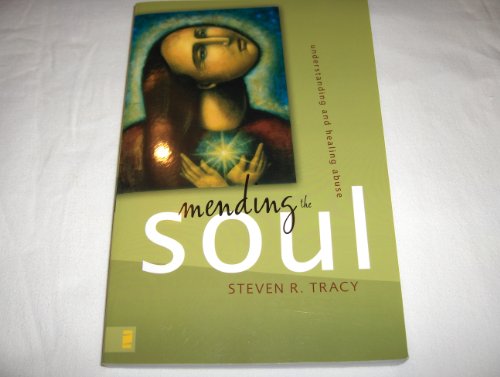 Mending the Soul: Understanding and Healing Abuse B000OT33RO Book Cover