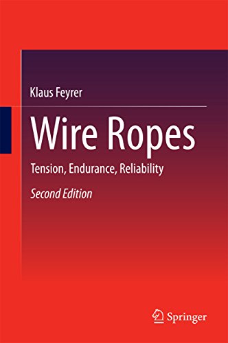 Wire Ropes: Tension, Endurance, Reliability (English Edition) - Feyrer, Klaus