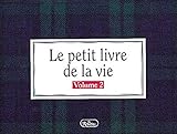  Le petit livre de la vie : manuel d\'instructions. 2