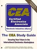 The CEA Study Guide: Securing Your Future in the International Electronics Marketplace
