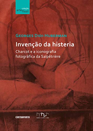 Invencao Da Histeria
