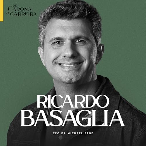 256. O futuro do trabalho - Ricardo Basaglia