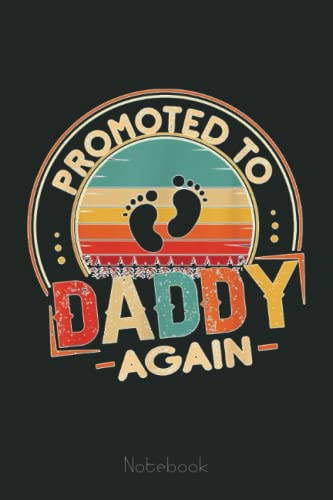 Mens Promoted to Daddy again 2022 dad Level Unlocked 2021 Gamer Notebook: Personalized Father's Day, Happy Fathers Day Notebook For Husband, Funny & Lovely Fathers Day Gifts From Wife
