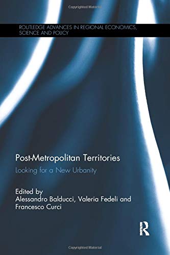 Post-Metropolitan Territories: Looking for a New Urbanity