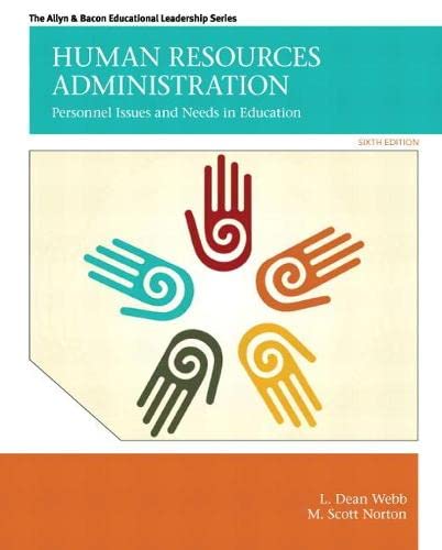 Human Resources Administration: Personnel Issues and Needs in Education