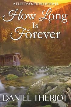 How Long Is Forever: A Fleetwood Falls Novel (Book 1)