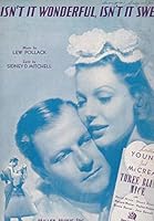 Isn't it Wonderful, Isn't it Swell from Three Blind Mice [ Vintage Sheet Music ] B004HKVI9G Book Cover