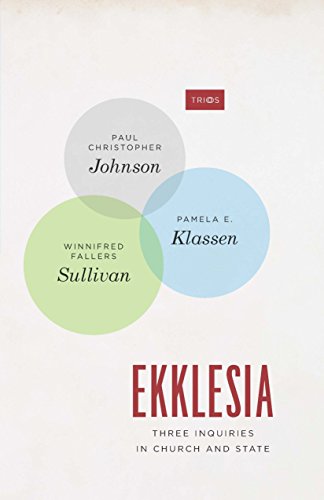 Ekklesia: Three Inquiries in Church and State (TRIOS) (English Edition)