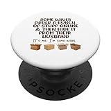 Einige Frauen bestellen Sachen online und verstecken Sie es Husand It's Me Meme PopSockets mit austauschbarem PopGrip