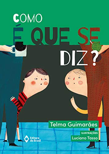 Como é que se diz? (De Todo Mundo) (Portuguese Edition)