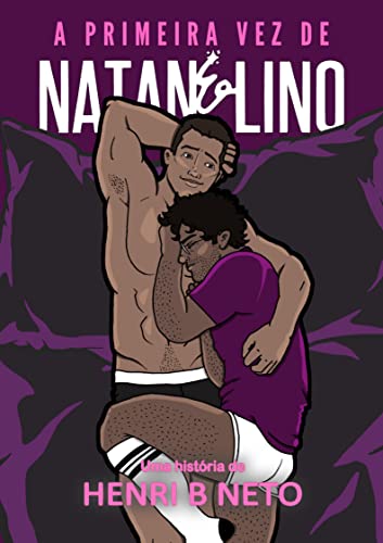 A Primeira Vez de Natan & Lino