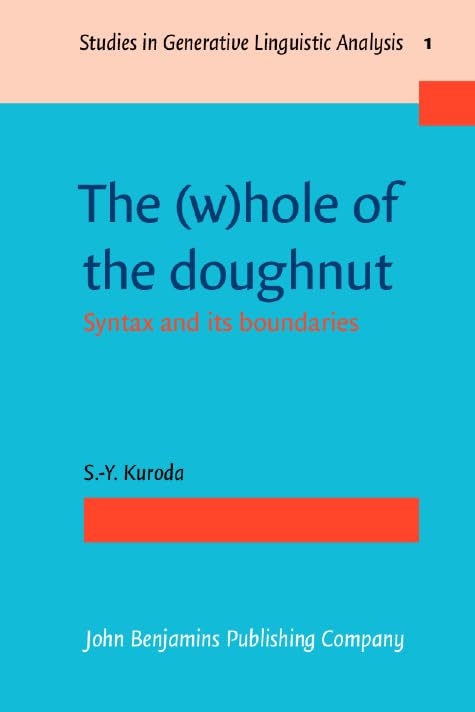 Buy The (w)hole of the doughnut: Syntax and its boundaries: 1 (Studies in Generative Linguistic Analysis) — BookShops.in