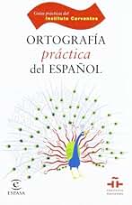 Ortografía práctica del español: Ortografia practica del Espanol: 1 (Instituto Cervantes)