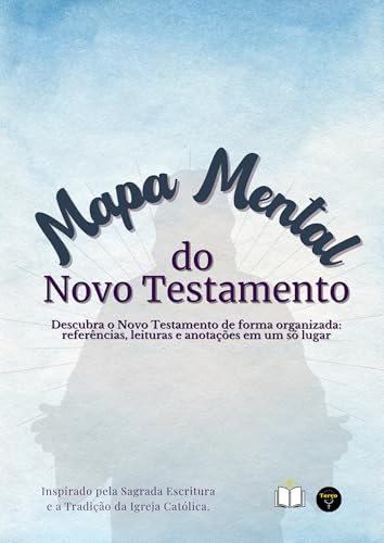Mapa Mental do Novo Testamento: Descubra o Novo Testamento de forma organizada