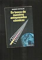 En Busca De Nuestros Antepasados Cosmicos 8427007914 Book Cover