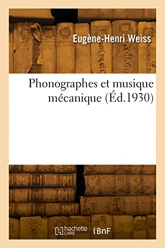 Photo de Phonographes et musique mécanique (Éd.1930)