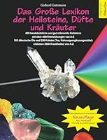 Das Große Lexikon der Heilsteine, Düfte und Kräuter 398114922X Book Cover