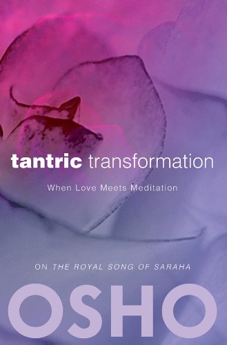 Tantric Transformation: When Love Meets Meditation (OSHO Classics)